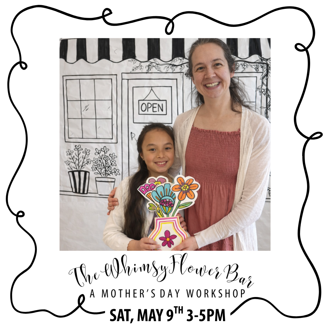 Whimsy Flower Bar: Mother's Day Workshop