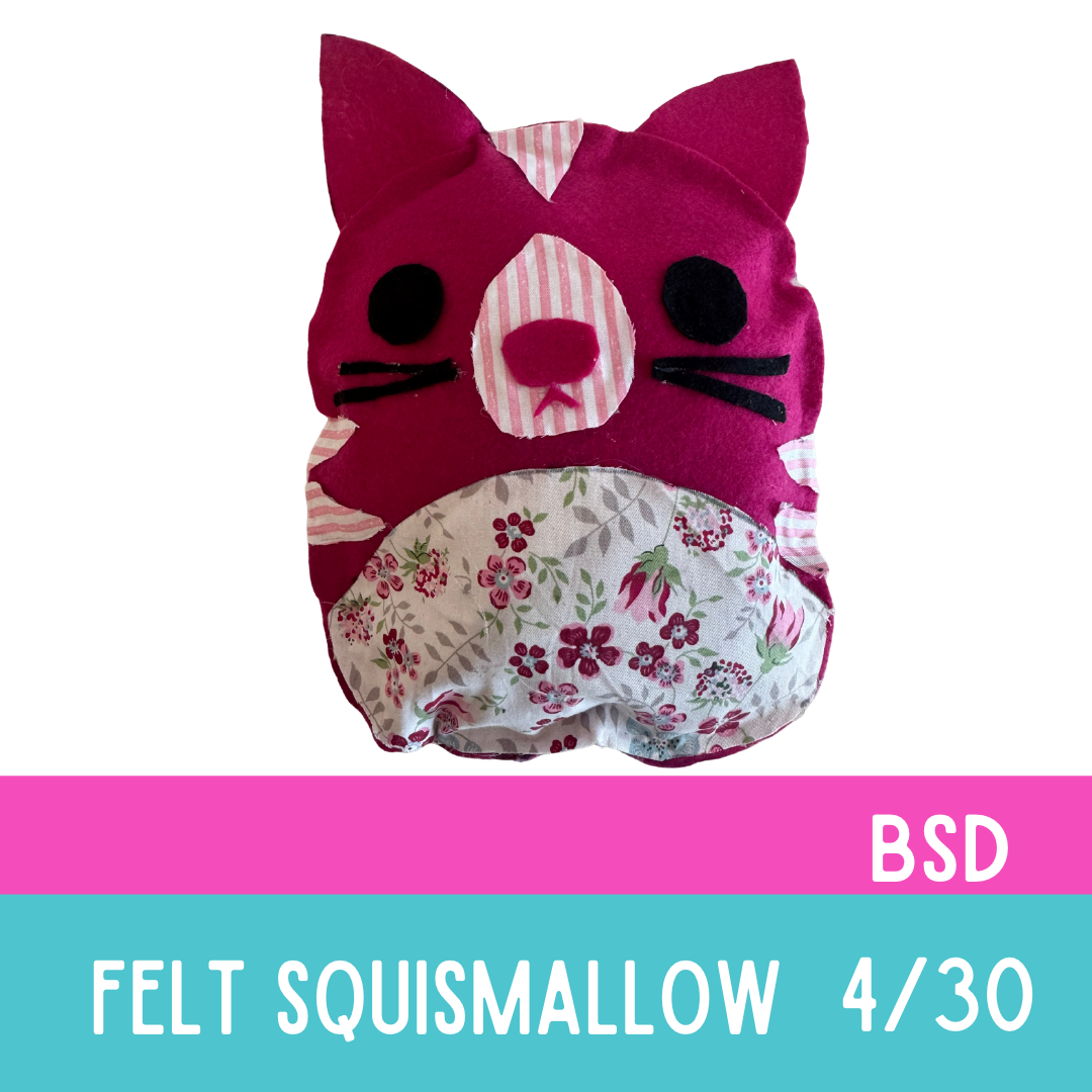 Apr 30th Felt Squishmallow