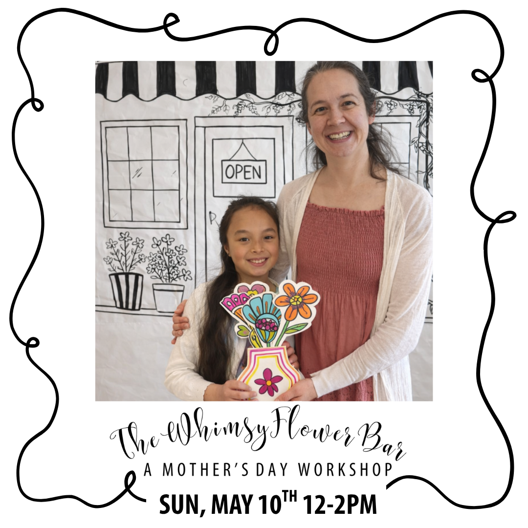 Whimsy Flower Bar: Mother's Day Workshop