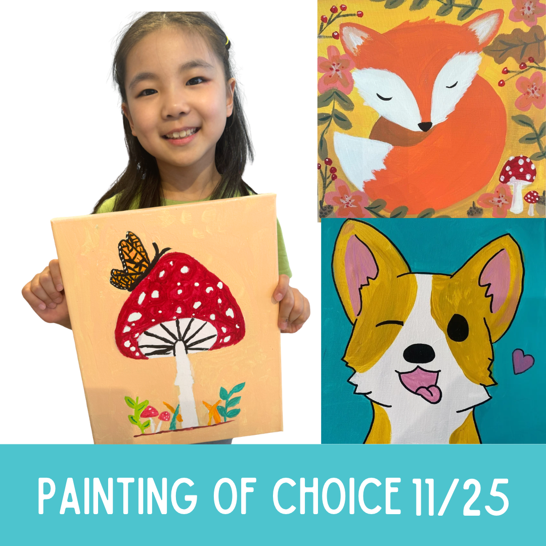 Nov 25th Fall Break: Painting of Choice