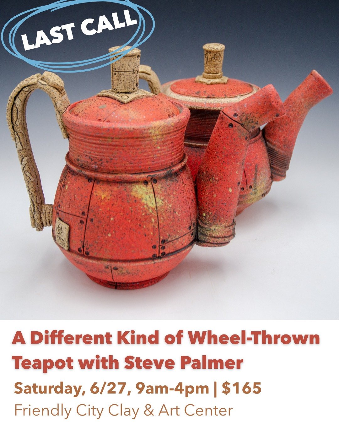 One more week to sign up for Steve Palmer's daylong workshop on creative thrown teapots!  Open to anyone who is able to center and throw clay on the pottery wheel. Steve will work with you to create something truly one-of-a-kind.

In this one-day wor