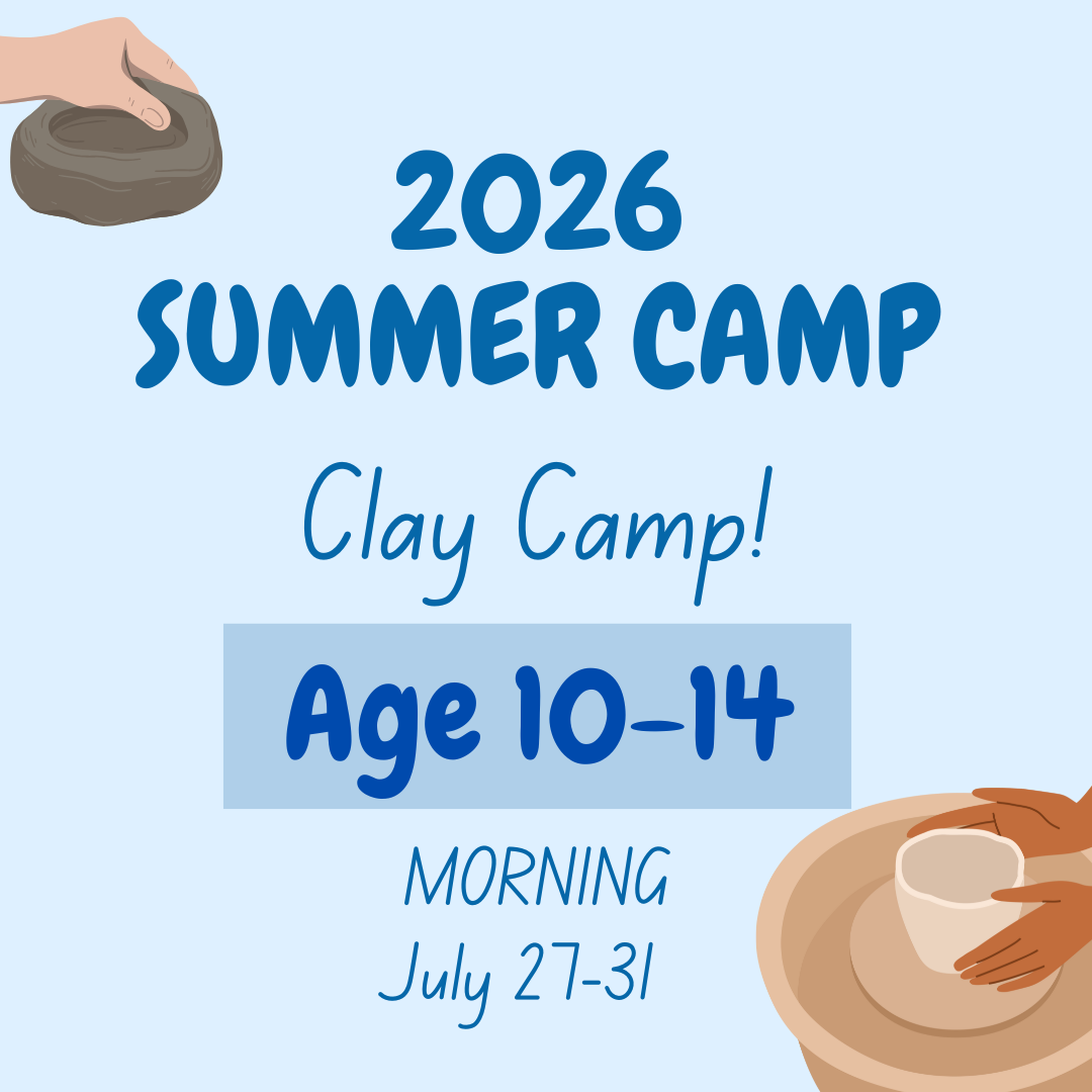 Clay Camp! (Age 10-14) - Morning Summer Camp with LP