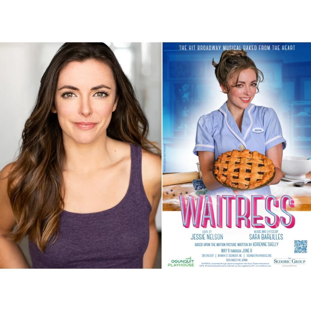 Happy opening to @desioakley who leads Waitress at @ogunquitplayhouse as Jenna.