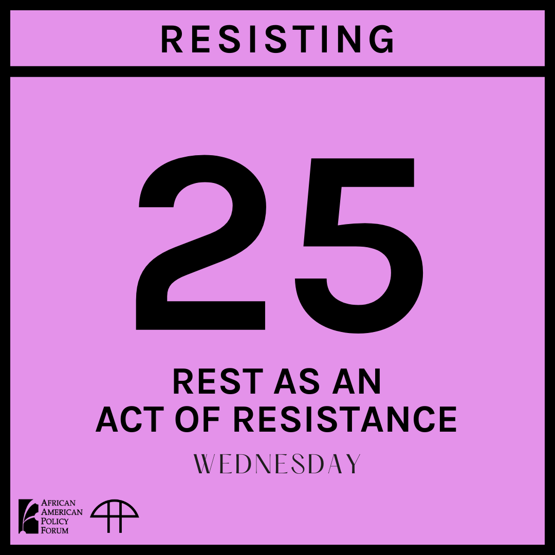 Day 25 - Rest as an Act of Resistance