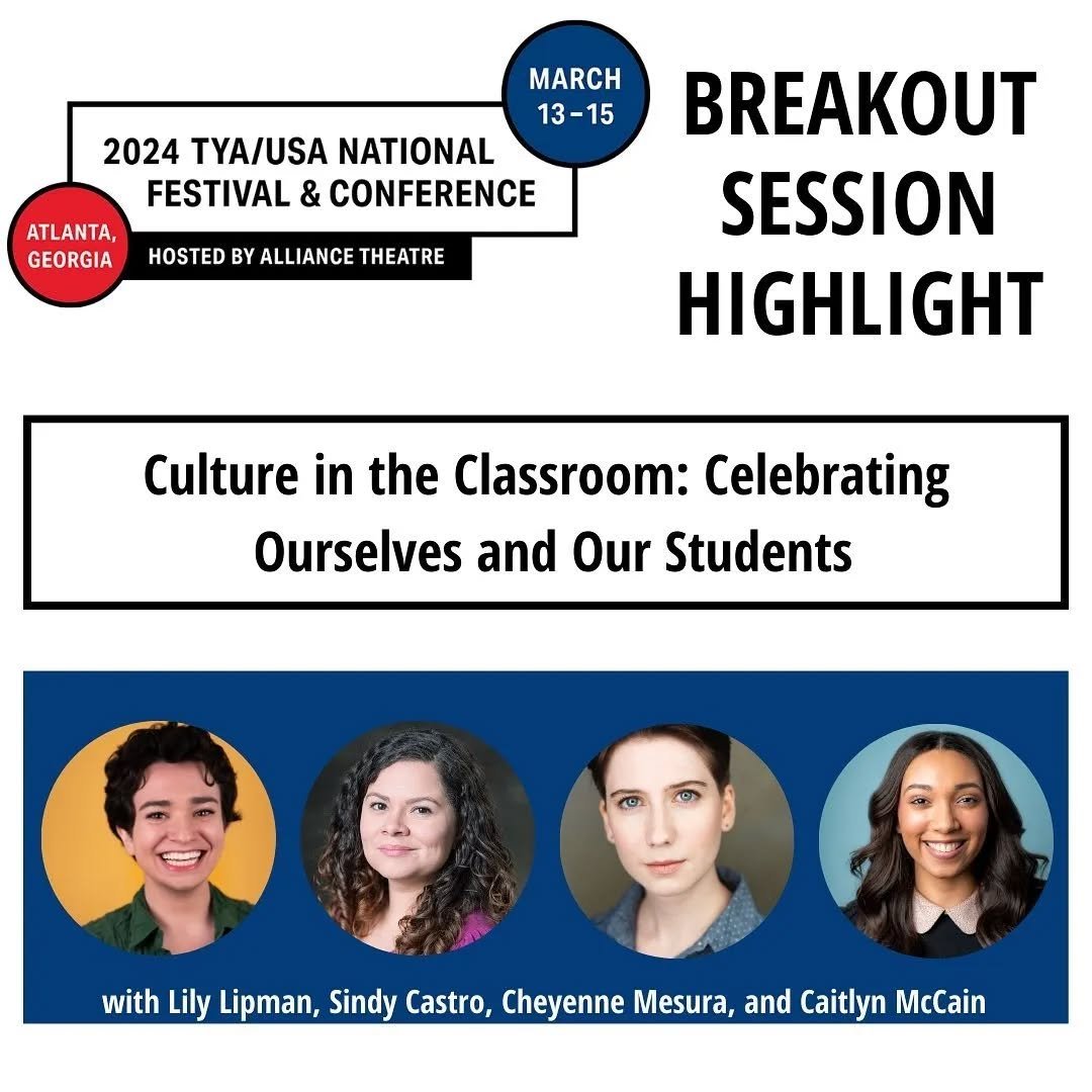 Reposted from @tyausa1965 Join us in Atlanta this March at the 2024 TYA/USA National Festival &amp; Conference to take part in three of twenty-one Breakout Sessions! Our first Breakout Session highlight is &ldquo;Culture in the Classroom: Celebrating