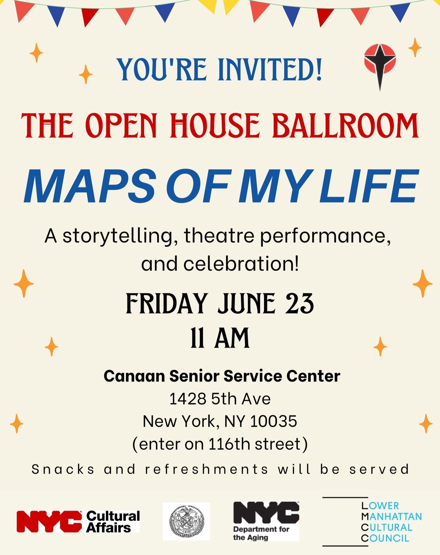 You're invited to The Open House Ballroom's Maps of My Life at the Caanan Senior Service Center in Harlem! FRIDAY JUNE 23 at 11AM. 

A culminating event for my SU-CASA residency. We'll be sharing stories mapping our lives throughout NYC and Harlem. A