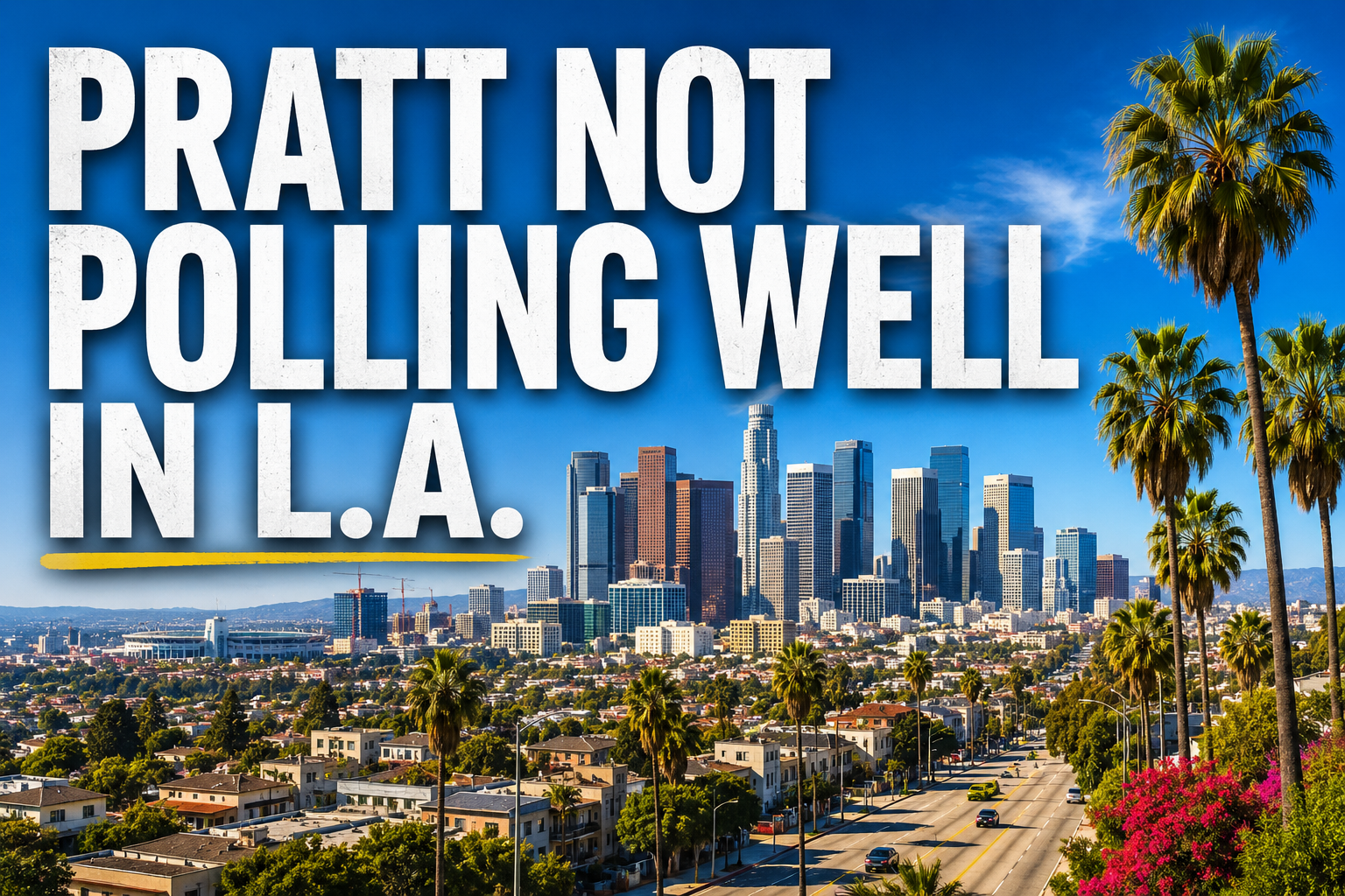 MAGA Loves Pratt. Los Angeles Appears Unmoved