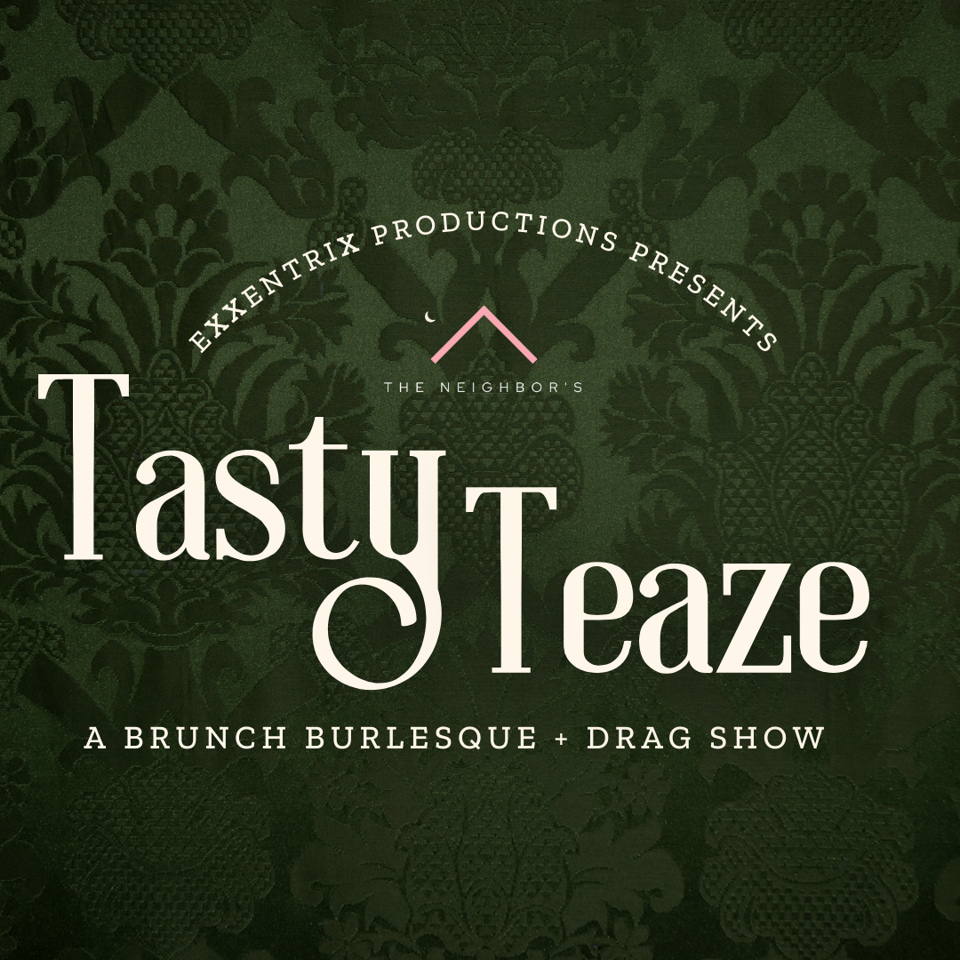 Tasty Teaze Brunch Show