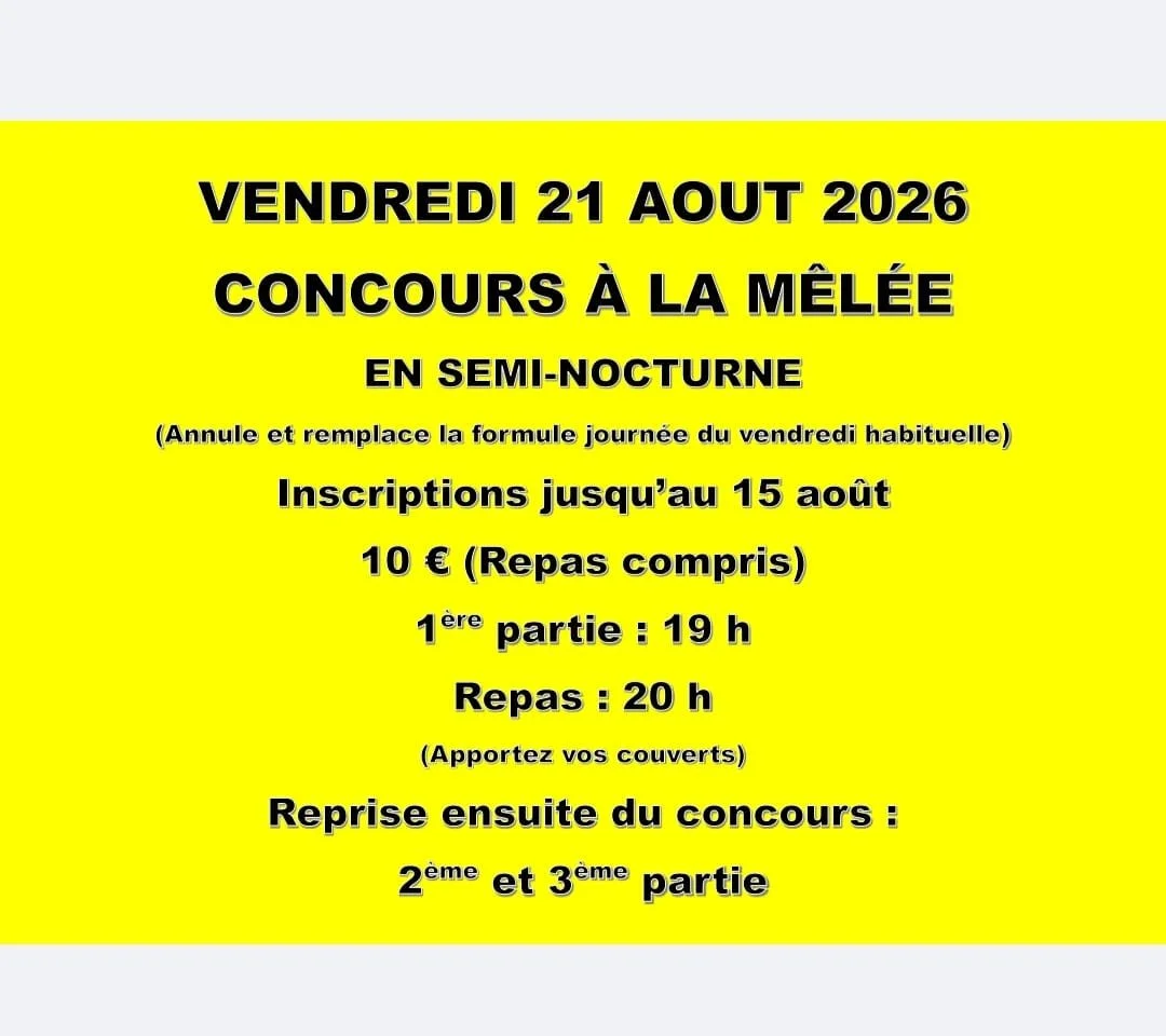 CONCOURS A LA MELEE SEMI-NOCTURNE + REPAS