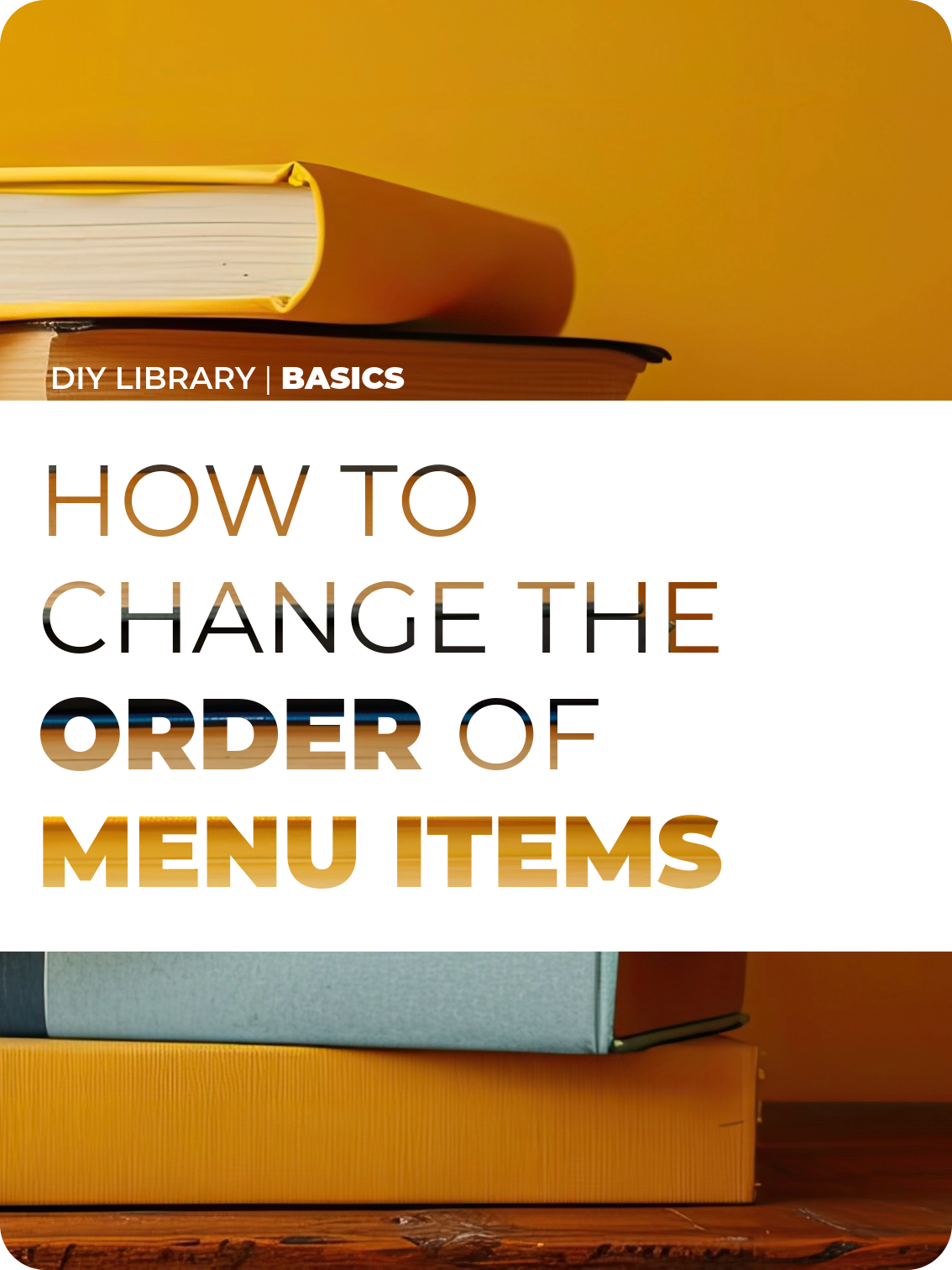 How to Change the Order of Menu Items