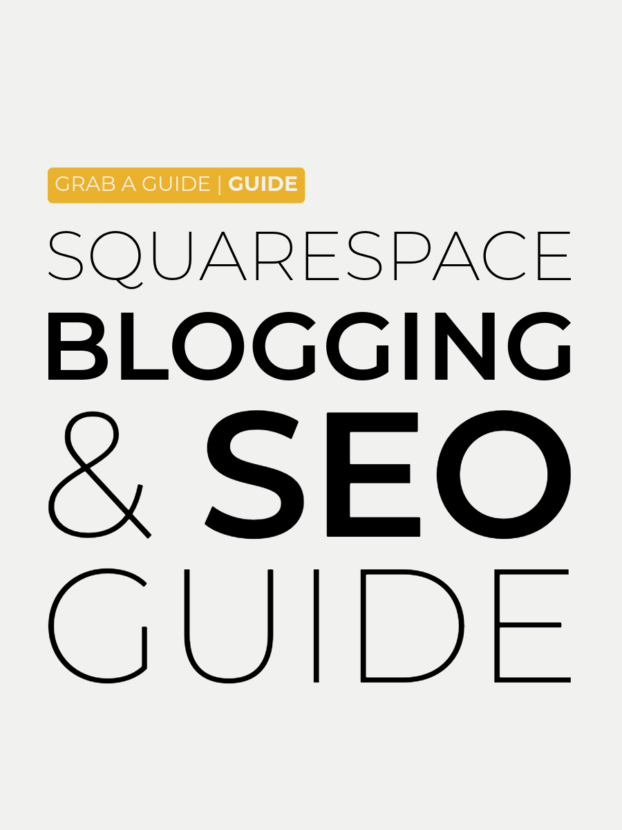 Squarespace Blogging & SEO Guide