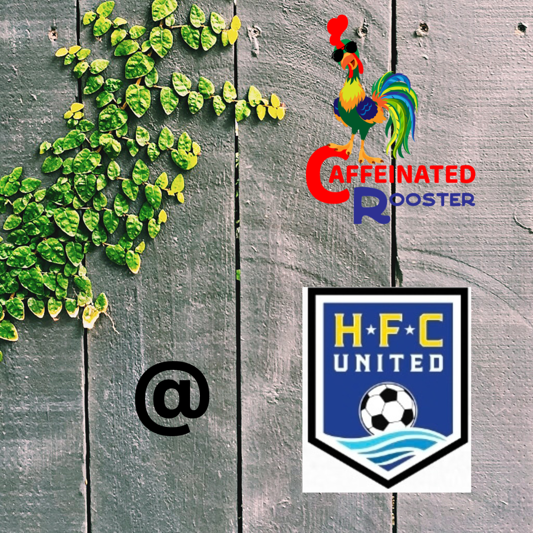 Caffeinated Rooster @ HFC United Soccer Tournament 