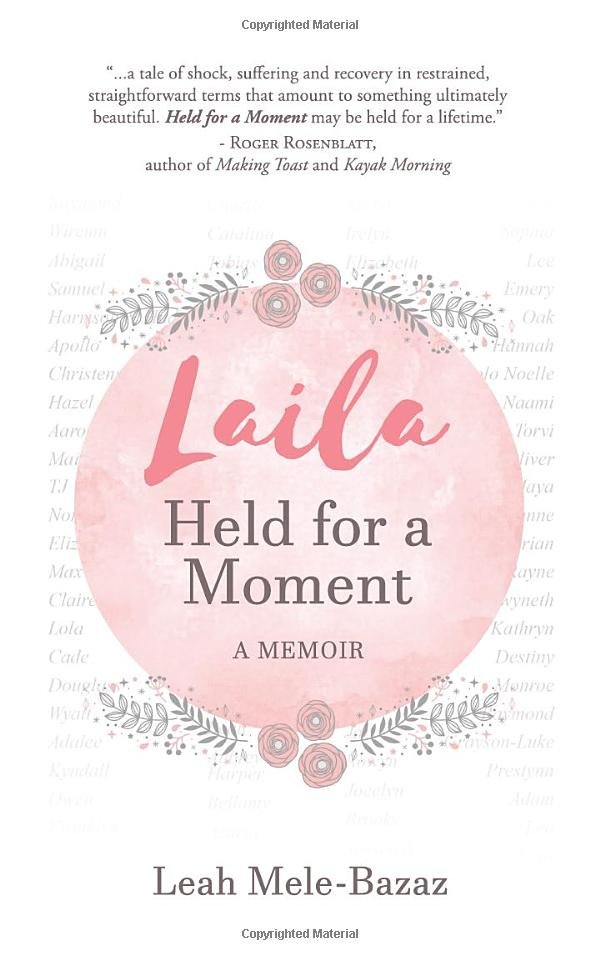 Laila Held for a Moment by Leah Mele-Bazaz.jpg