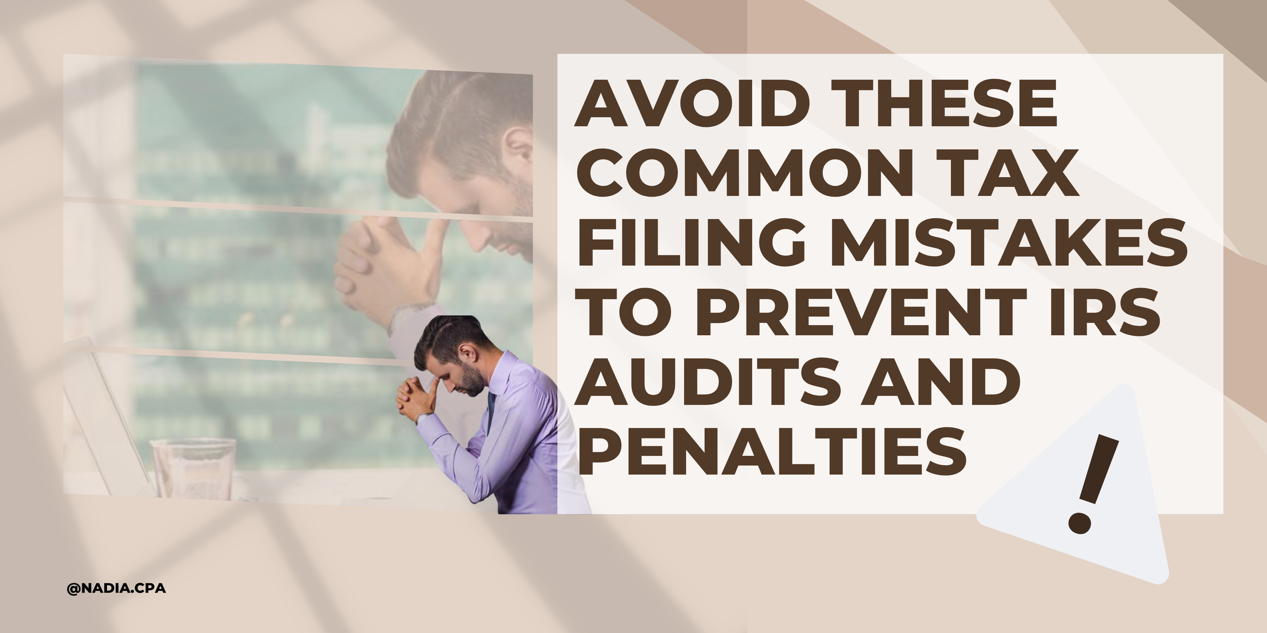 Avoid These Common Tax Filing Mistakes to Prevent IRS Audits and Penalties