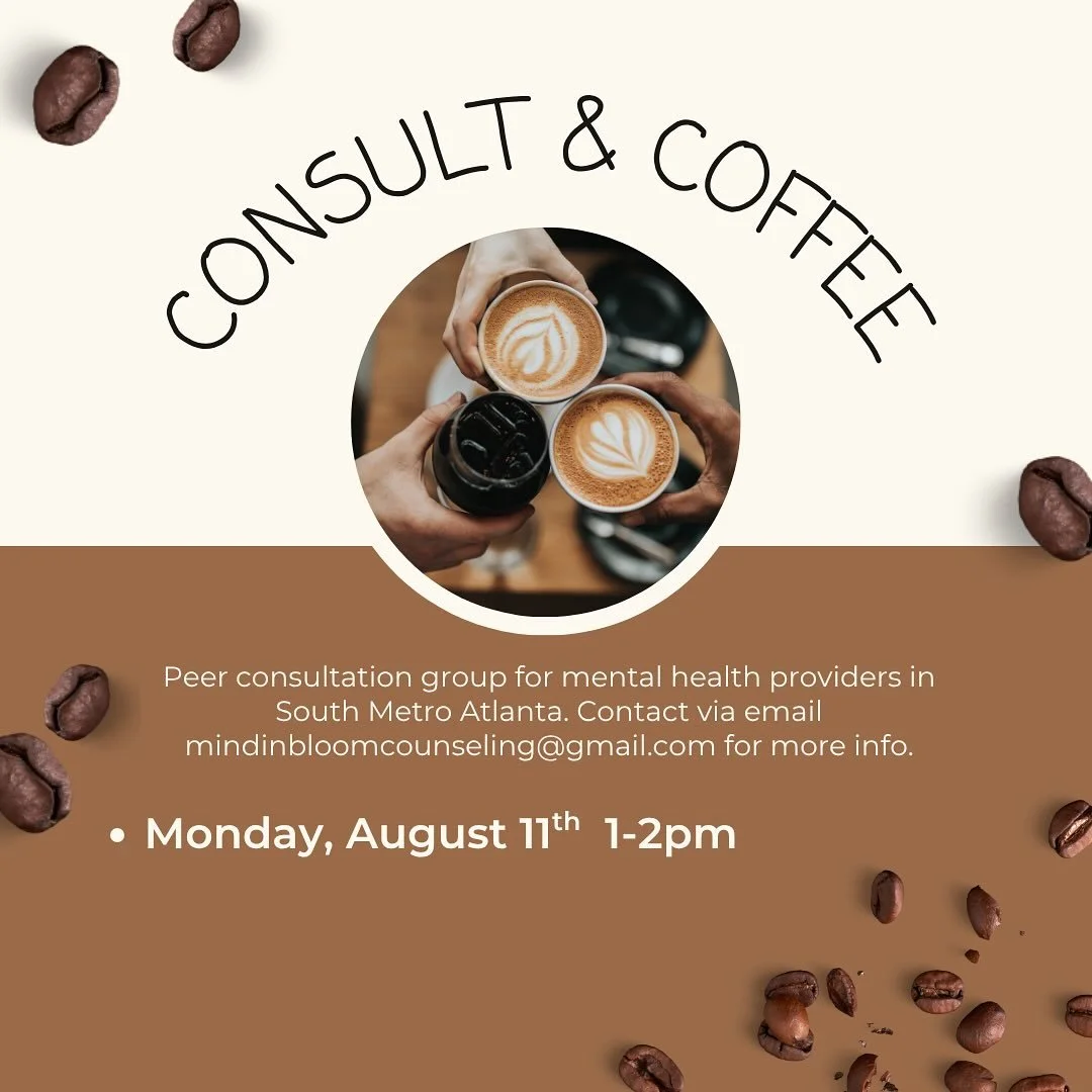 Mark your calendars! 🗓️ The next consult group for therapists ☕️🧠 in South Metro Atlanta is Monday, 8/11 from 1-2pm. Email mindinbloomcounseling@gmail.com for more info. #therapists #counselors #consultation #coffee #psychotherapy #privatepractice 