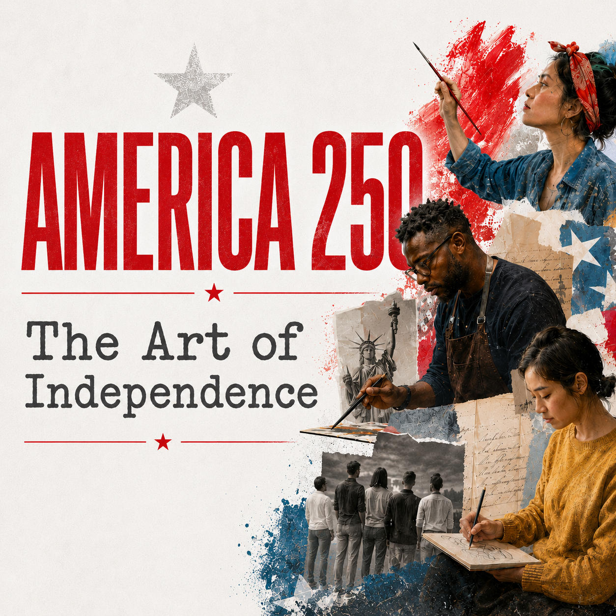 America 250: The Art of Independence