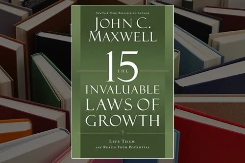 15 Irrefutable Laws of Growth