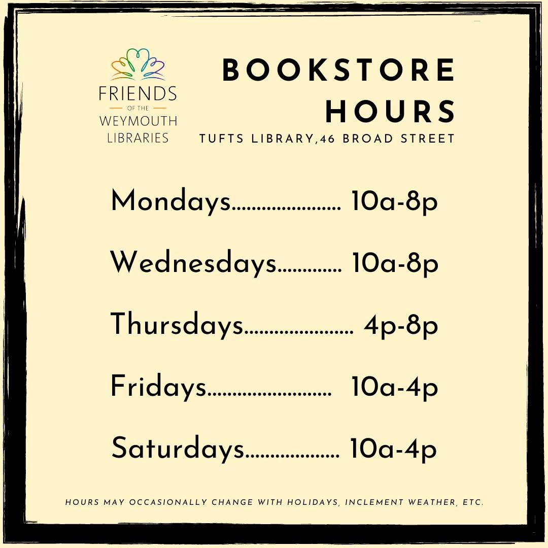 Have you visited the Friends Bookstore yet?
We're in Tufts Library - stop on by!

Mondays...................... 10a-8p
Wednesdays............. 10a-8p
Thursdays...................... 4p-8p
Fridays......................... 10a-4p
Saturdays.............
