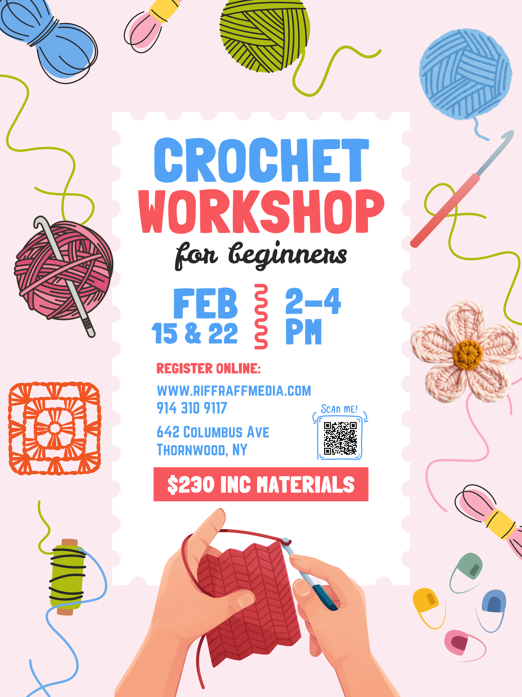 Flyer for a beginner crochet workshop with colorful yarn balls, crochet hooks, and crochet patterns, including a pair of hands crocheting.