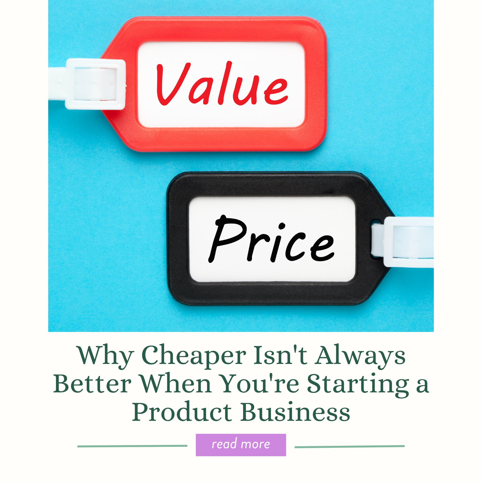 Why Cheaper Isn't Always Better When You're Starting a Product Business