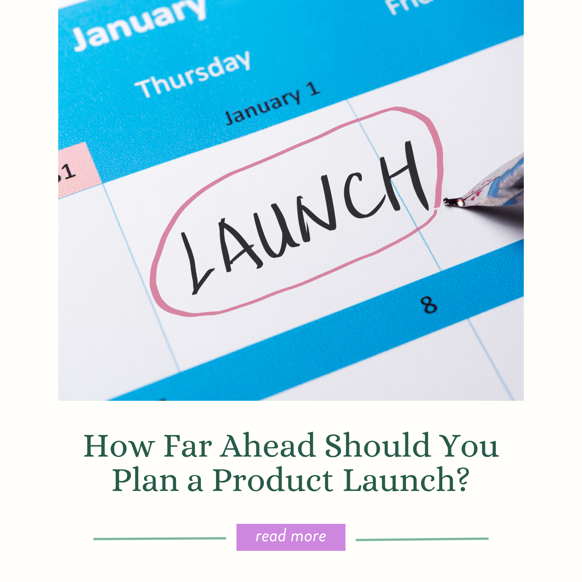 How Far Ahead Should You Start Planning a Product Launch?