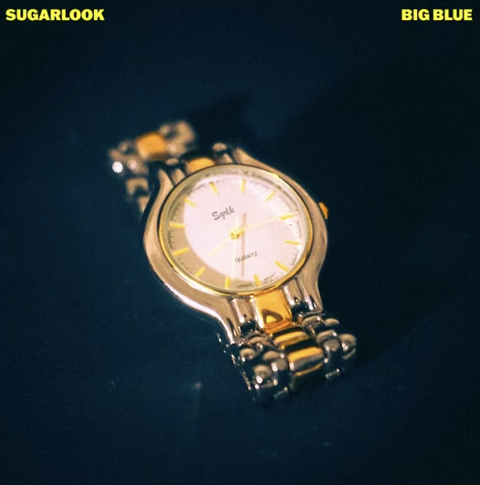 Sugarlook - Big Blue 
(Production/Mix)