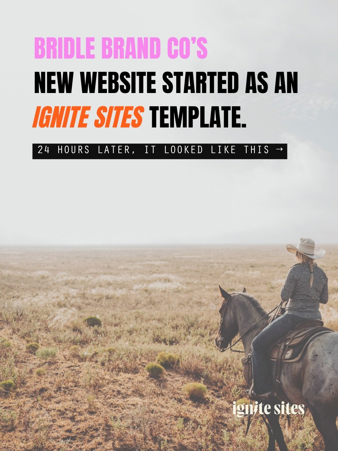 This is exactly why I love a good template.

Bridle Brand Co started with Sundowner, the latest Ignite Sites template, then added Launch Ready Setup to make the whole process even easier.

A simple form, their branding and images, and 24 hours later,