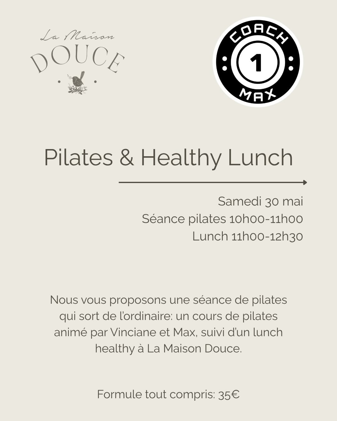 Fin mai, nous avons le plaisir de collaborer avec @coach.1.max pour une matin&eacute;e plac&eacute;e sous le signe du bien-&ecirc;tre et du bien-manger.

Au programme, si la m&eacute;t&eacute;o est de la partie :
une s&eacute;ance de pilates sur la t