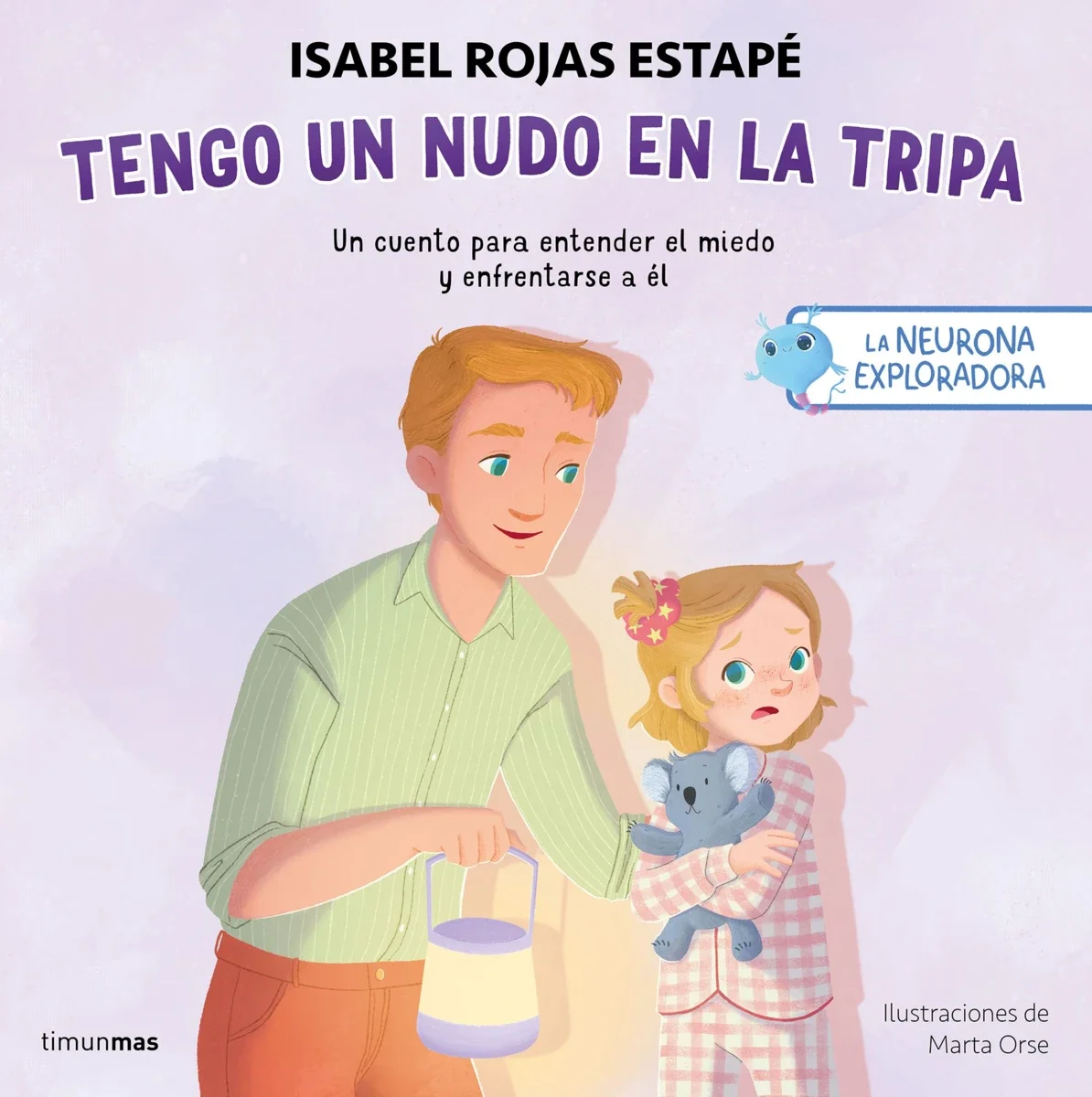 portada_la-neurona-exploradora-tengo-un-nudo-en-la-tripa_isabel-rojas-estape_202507301005.webp