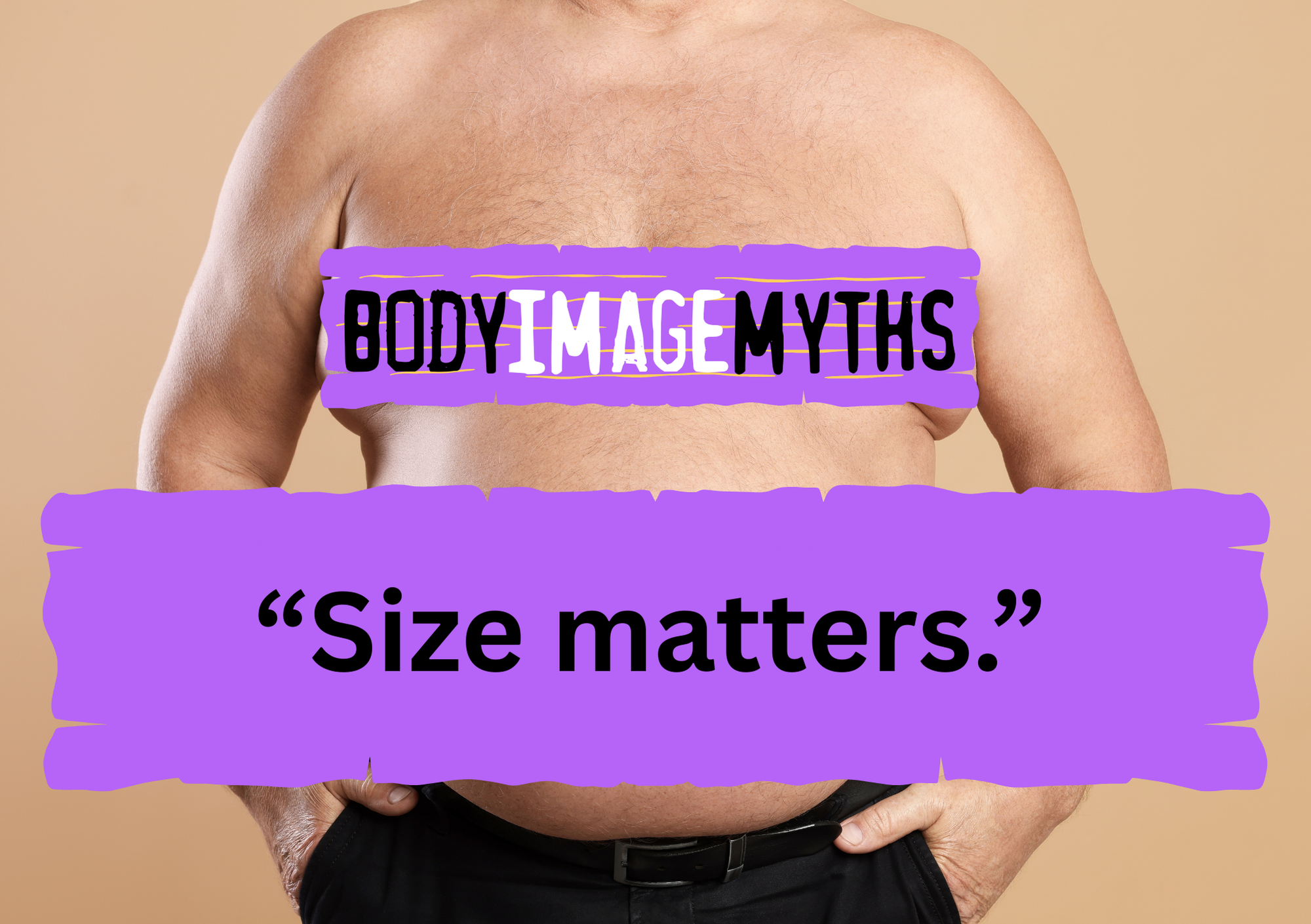 Body Image Myths: Size matters.