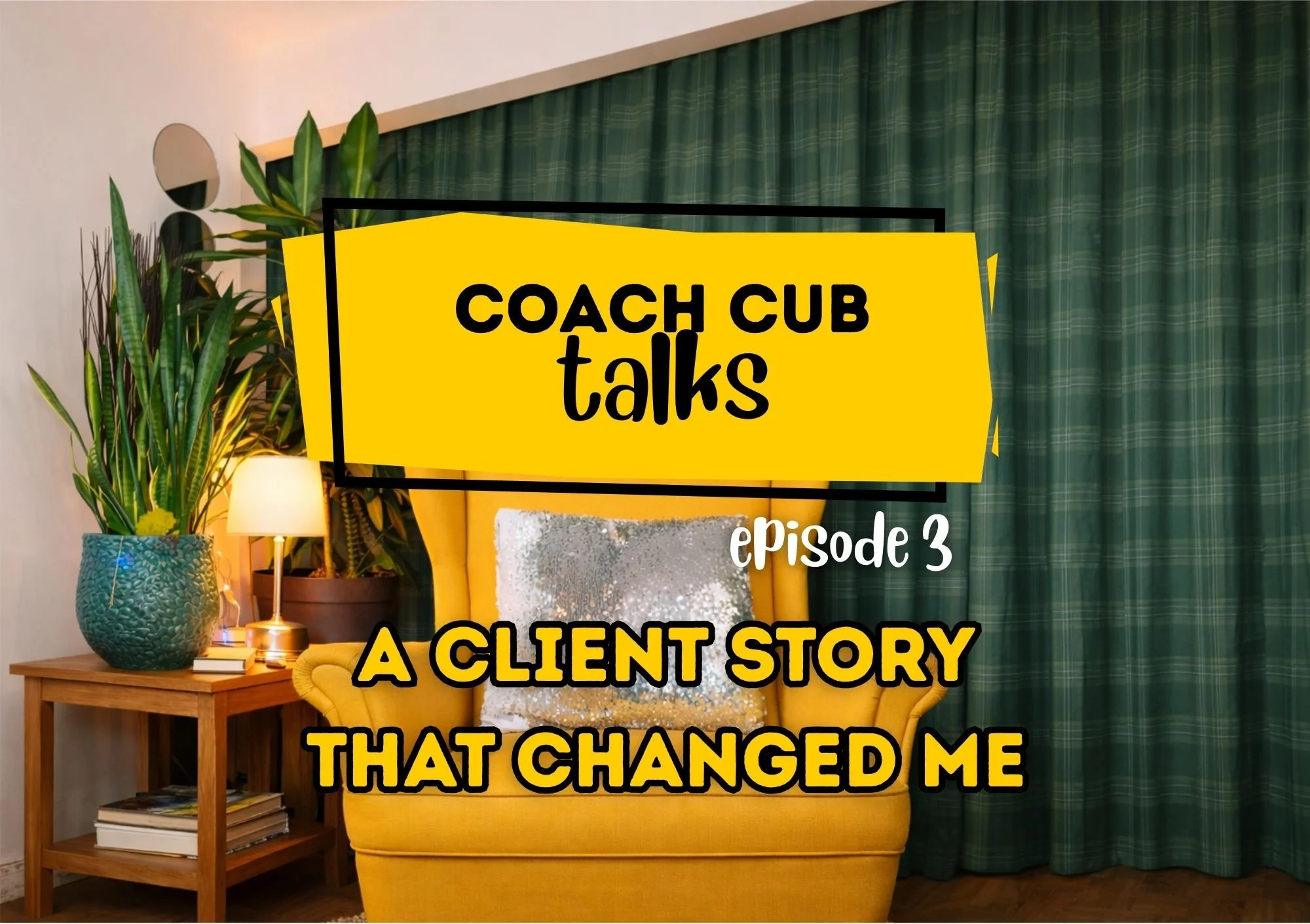 Coach Cub talks: A Client Story That Changed Me
