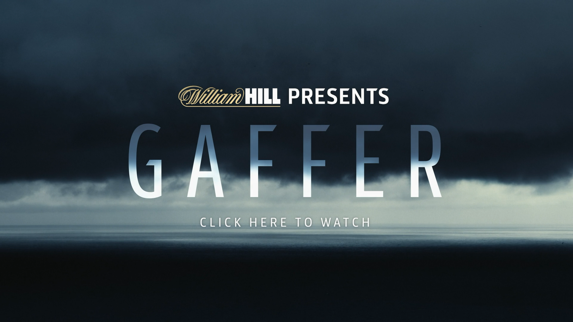 William Hill - Gaffer