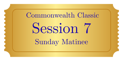 Session 7 - Sunday Matinee