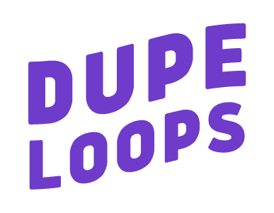 DUPE LOOPS