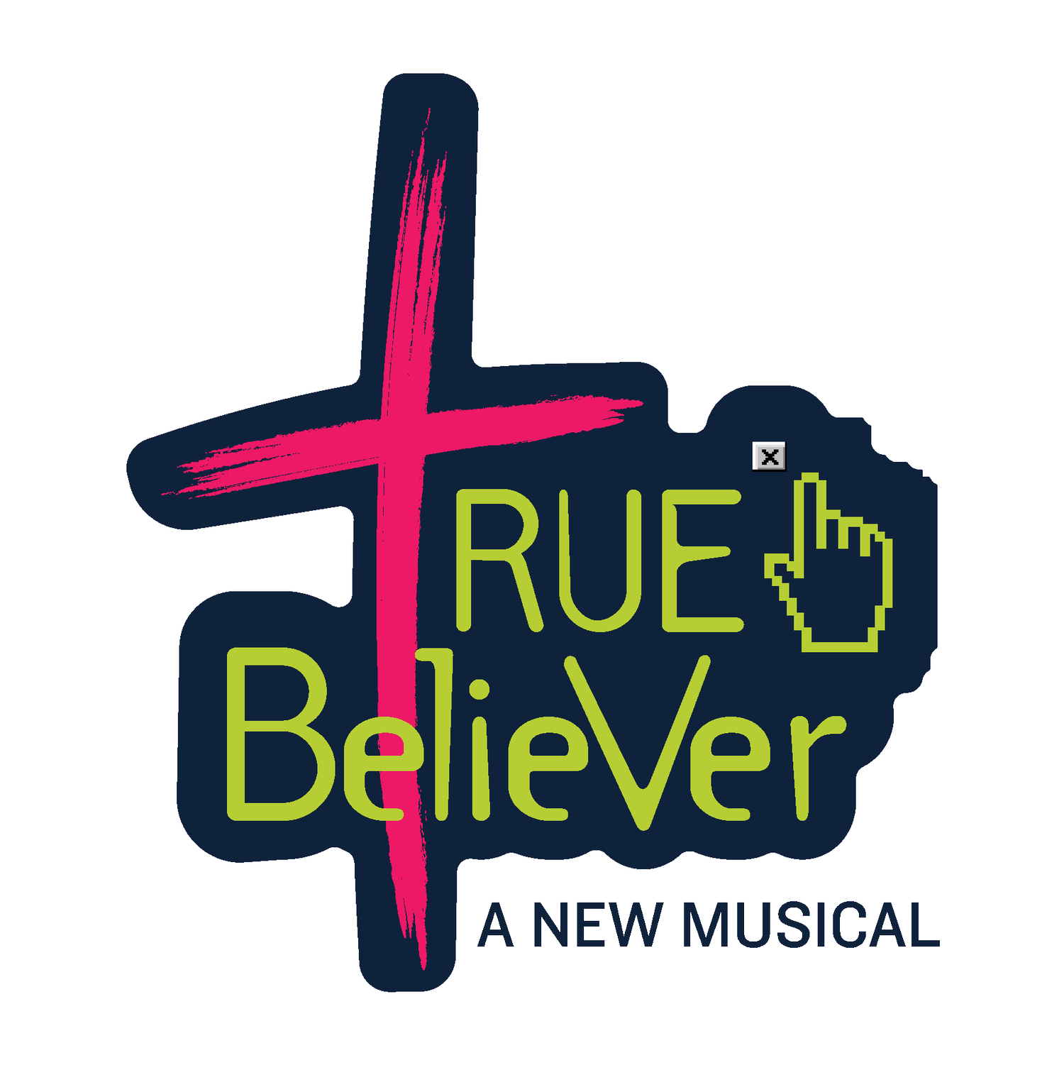 True Believer: A New Musical