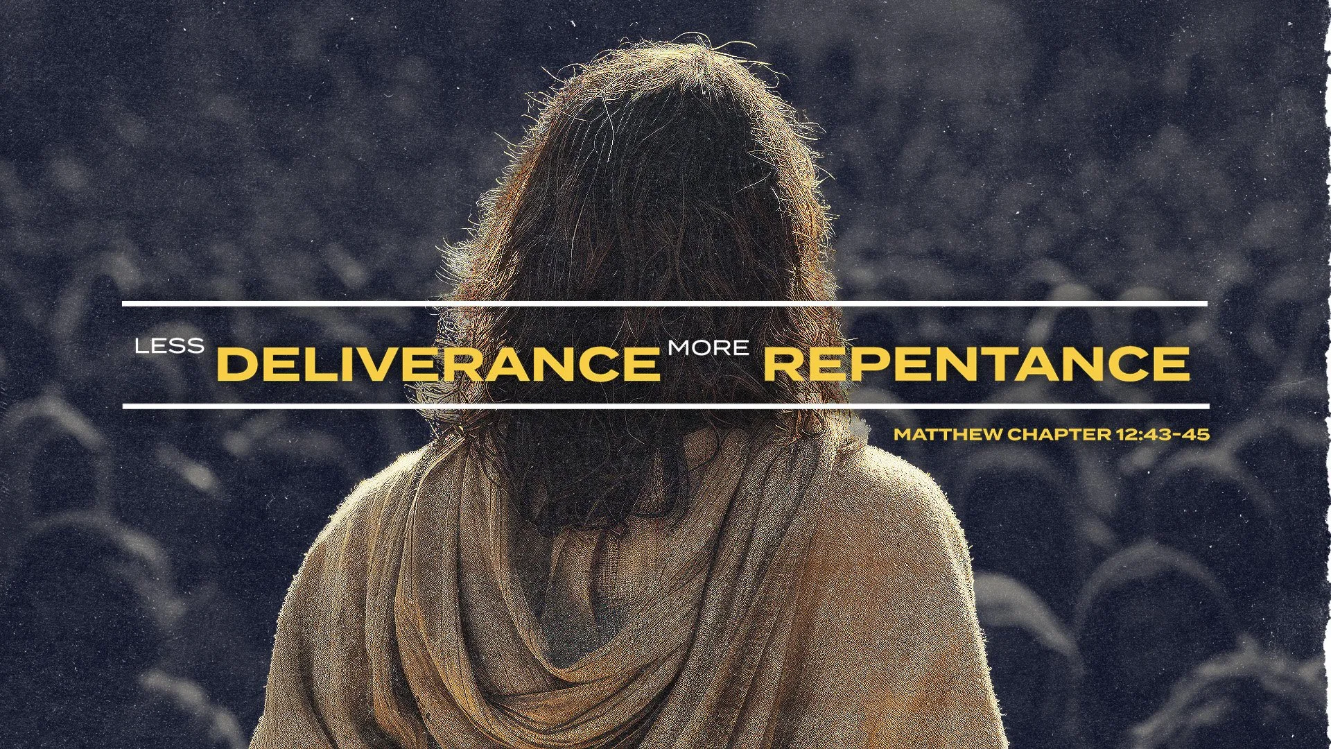 Less Deliverance, More Repentance