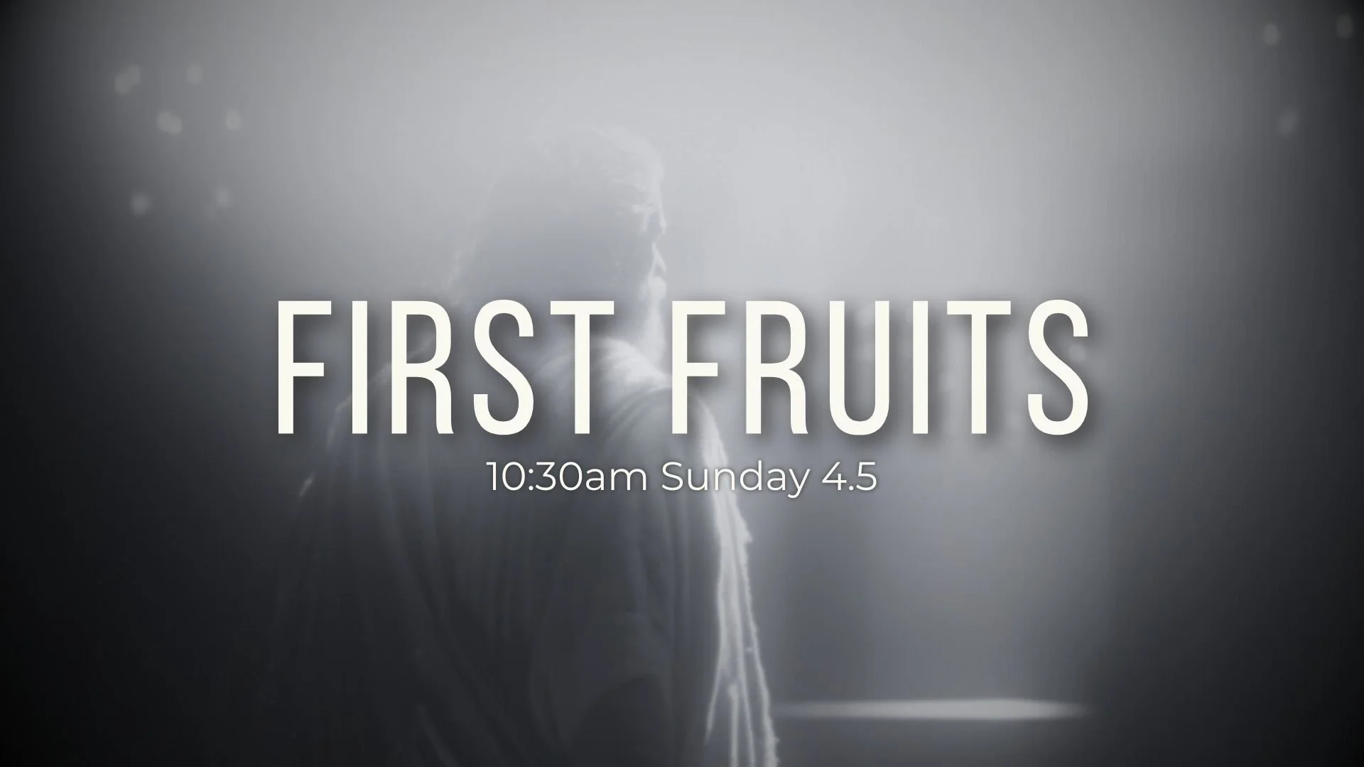 First Fruits Service