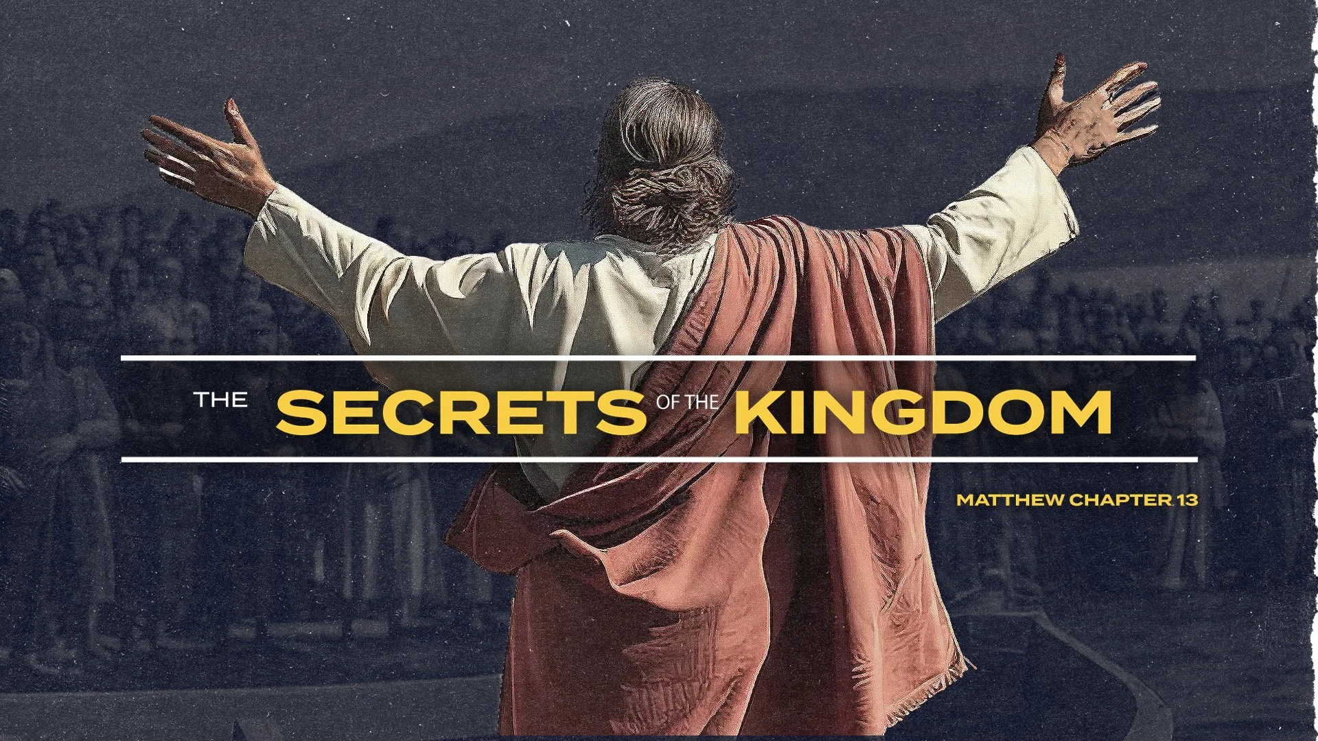 The Secrets of the Kingdom