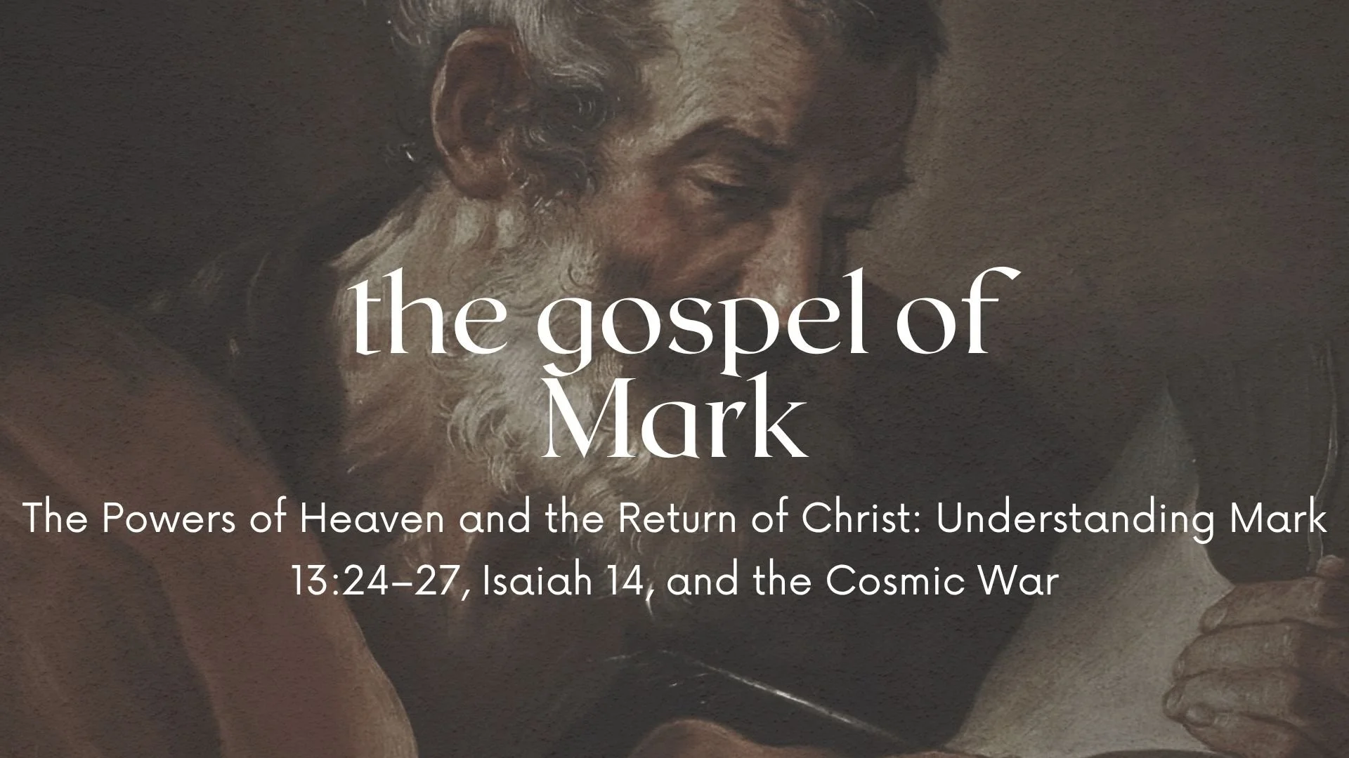 The Powers of Heaven and the Return of Christ: Understanding Mark 13:24–27, Isaiah 14, and the Cosmic War