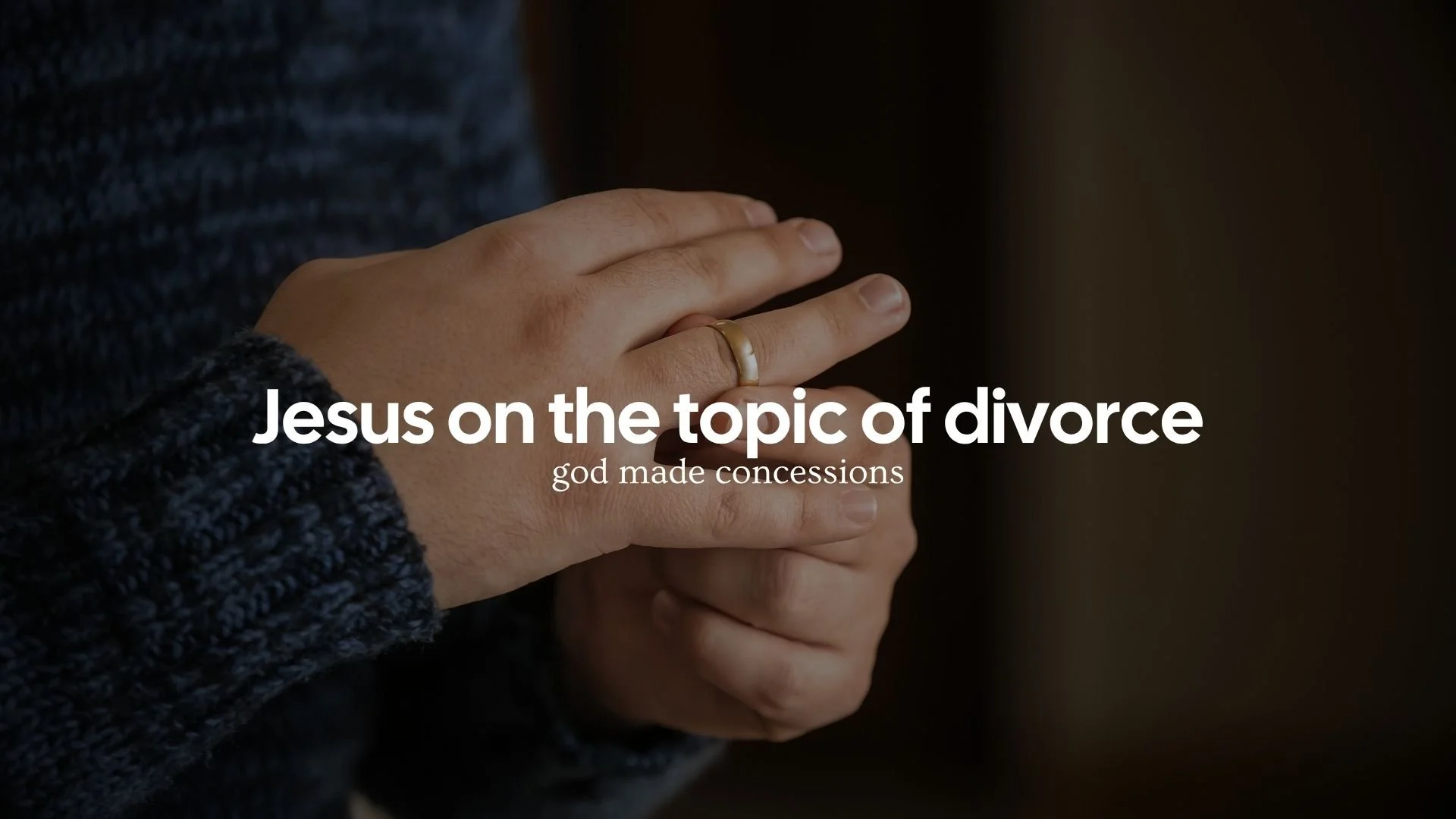 What Jesus Really Said About Marriage and Divorce