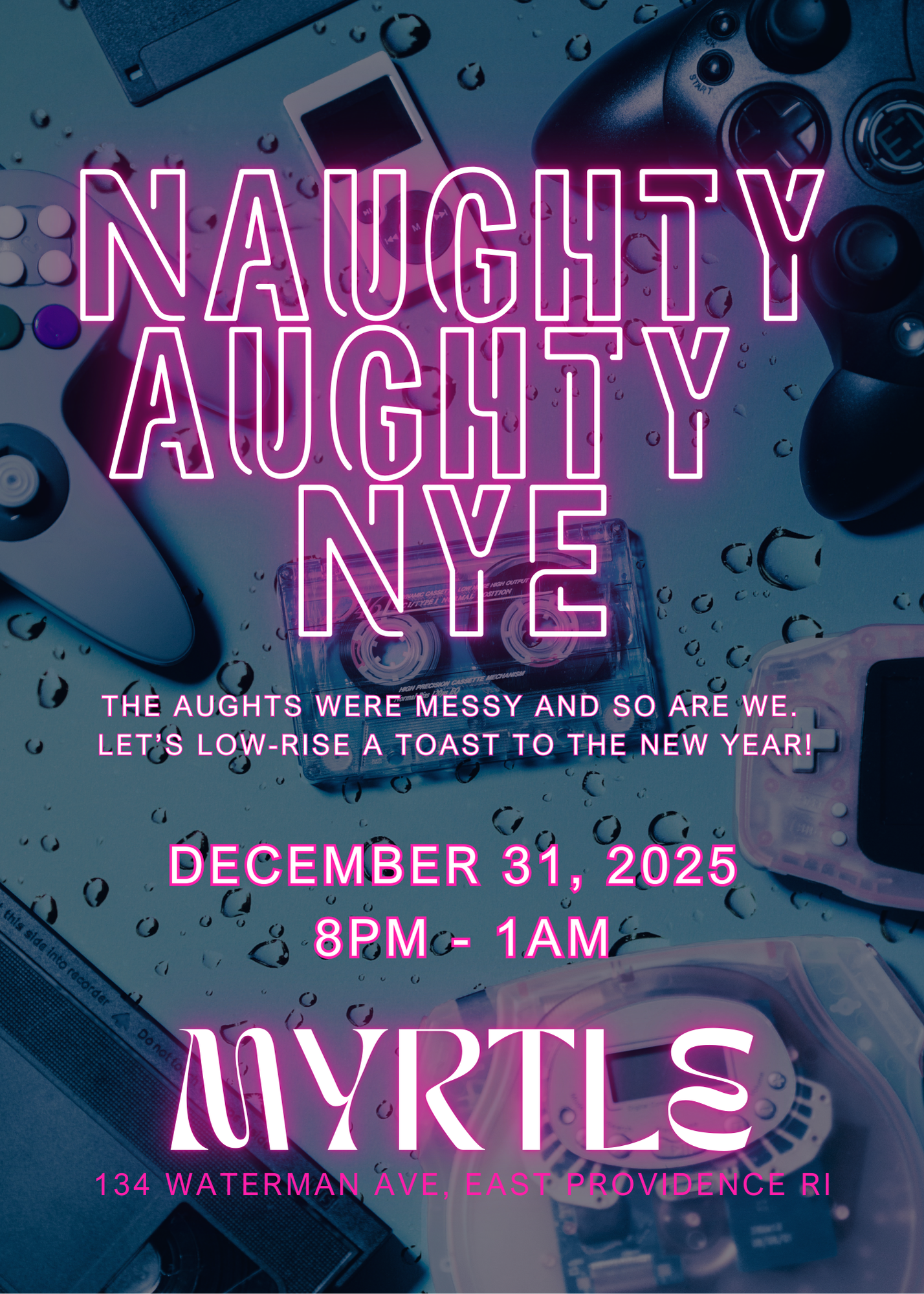 Naughty Aughty: A NYE Party at Myrtle