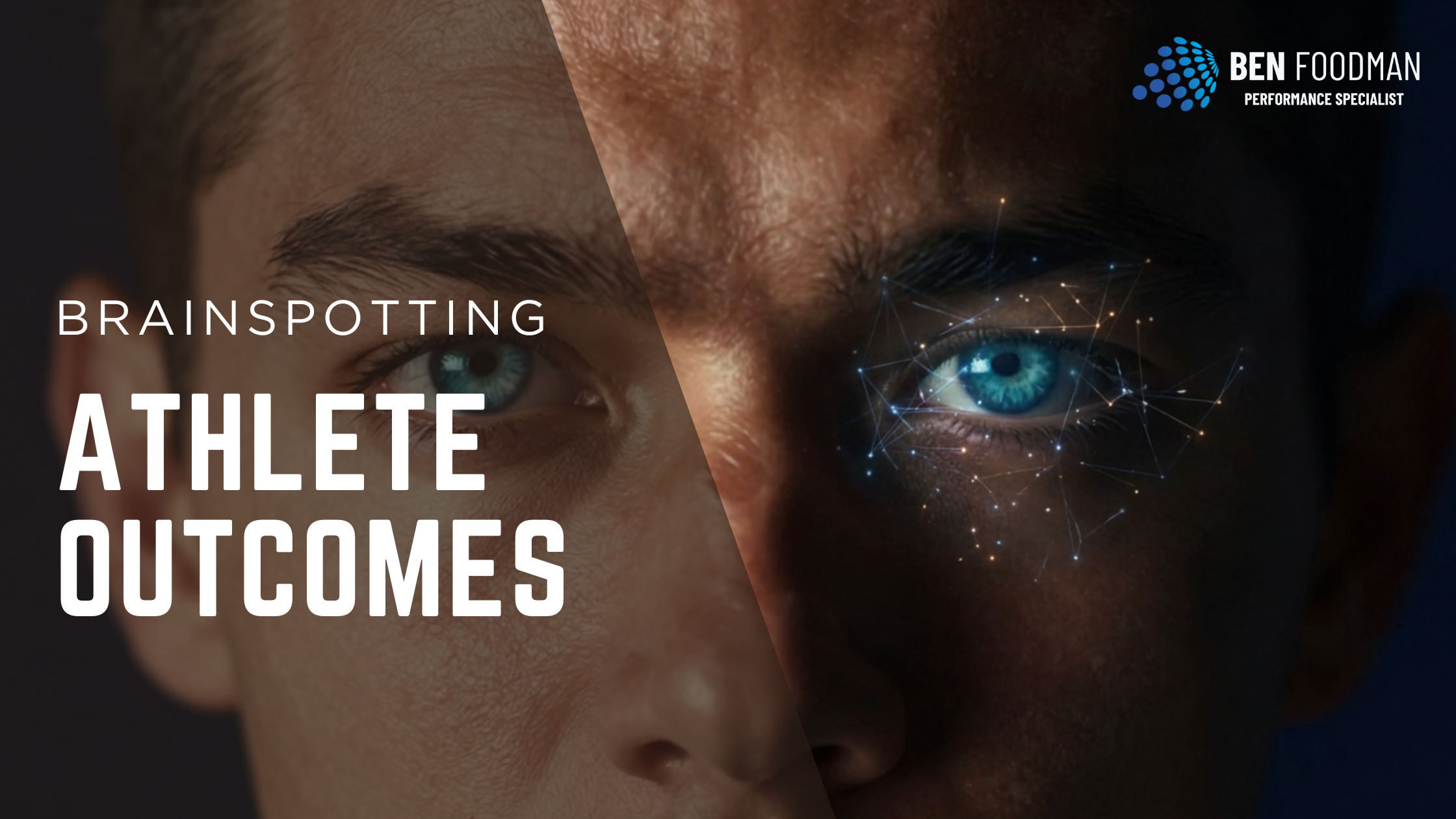 Brainspotting athlete outcomes banner showing a close-up of an athlete's eyes with a neural network overlay, from Charlotte performance specialist Ben Foodman