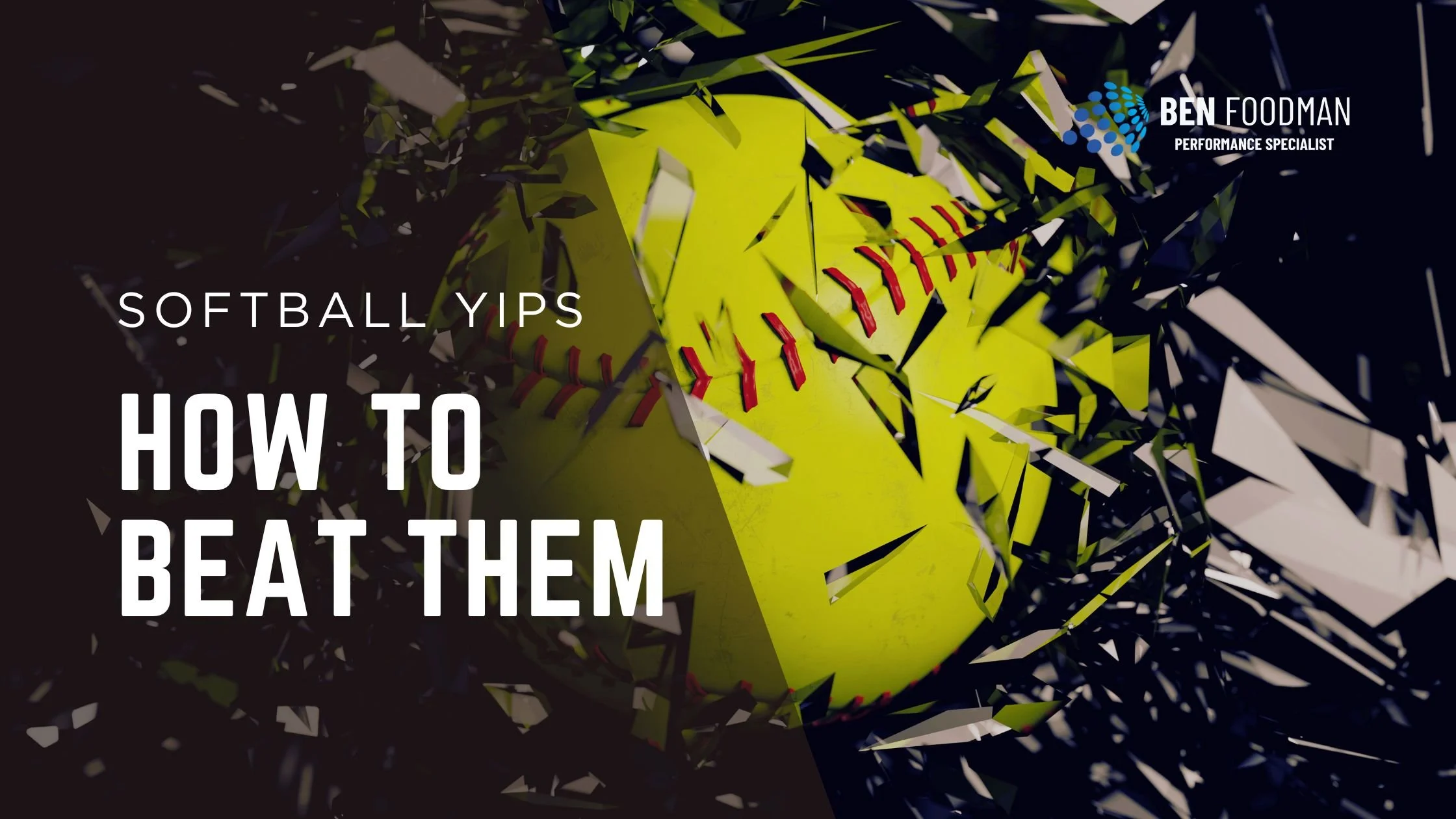 A thumbnail image for a blog about mental training through softball throwing yips