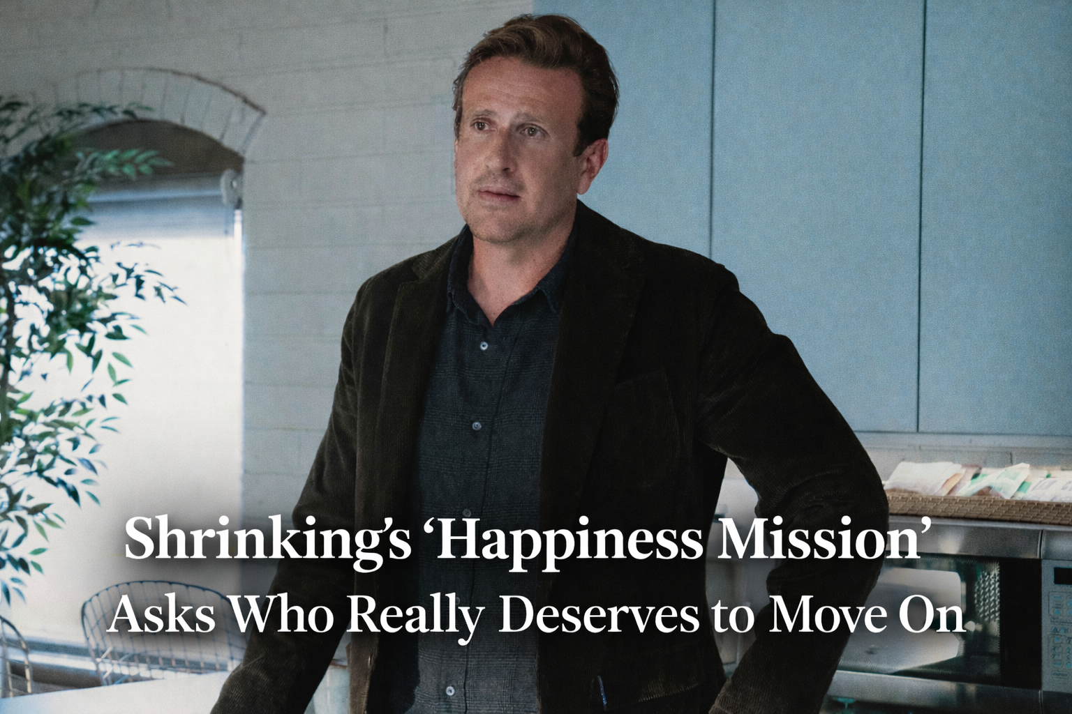 Shrinking’s “Happiness Mission” Asks Who Really Deserves to Move On
