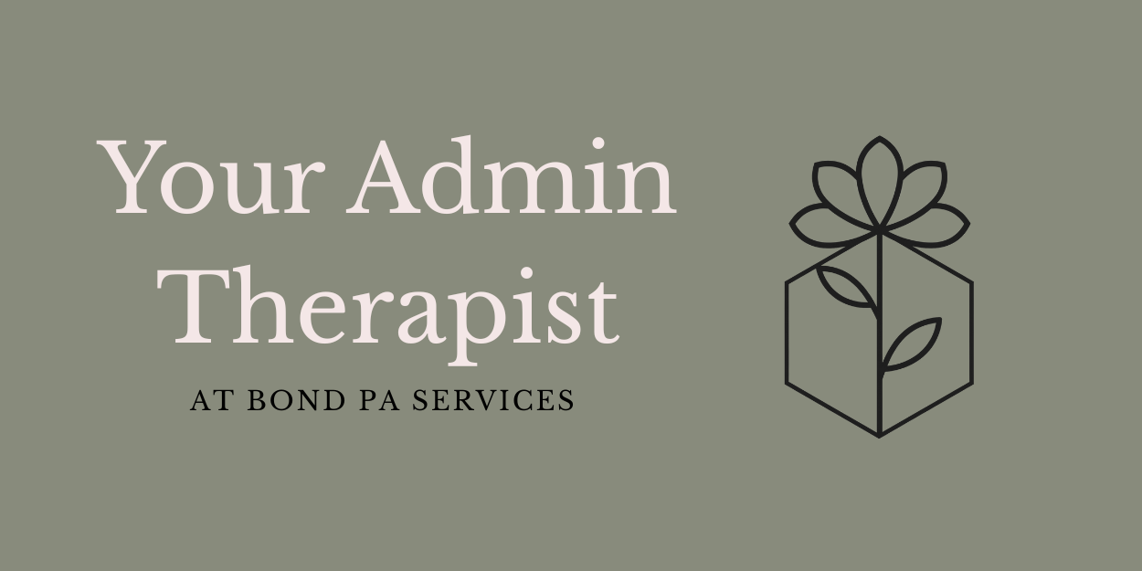Your Admin Therapist at Bond PA Services | PA Business Support in Hampshire