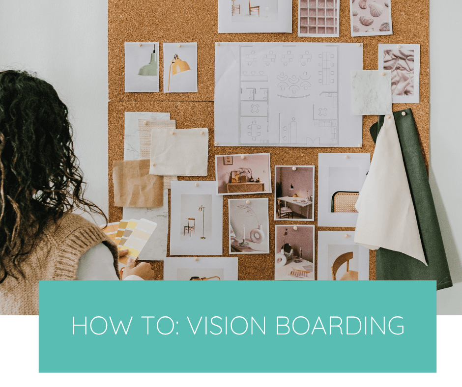 How To Make A Vision Board — Turn Your Dreams Into A Reality
