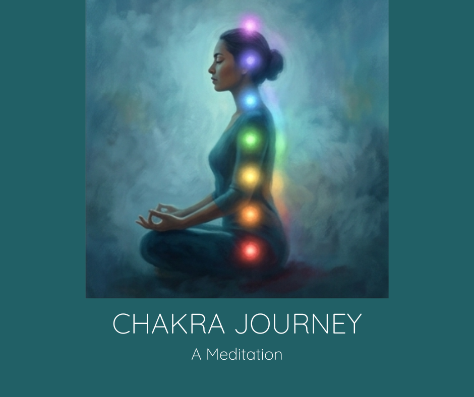 Chakra Journey - A Guided Meditation