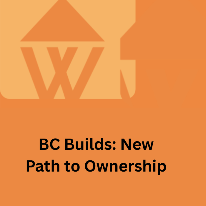 How B.C.’s “BC Builds” Rental Program Creates New Opportunities for Vancouver Home Buyers