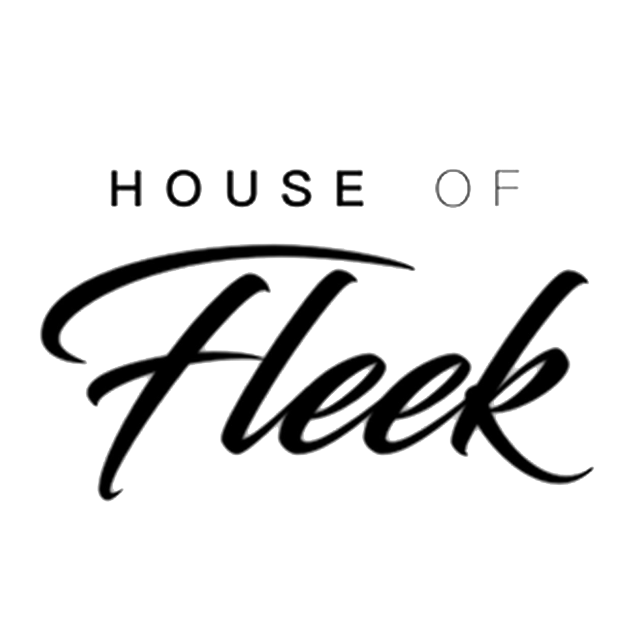 House of Fleek