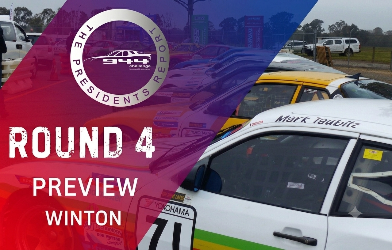 THE PRESIDENT'S REPORT - ROUND 4 PREVIEW - WINTON MOTOR RACEWAY. 